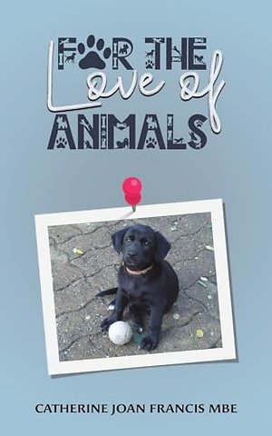 For the Love of Animals