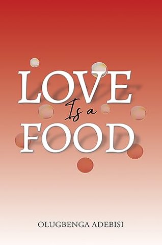 Love Is a Food