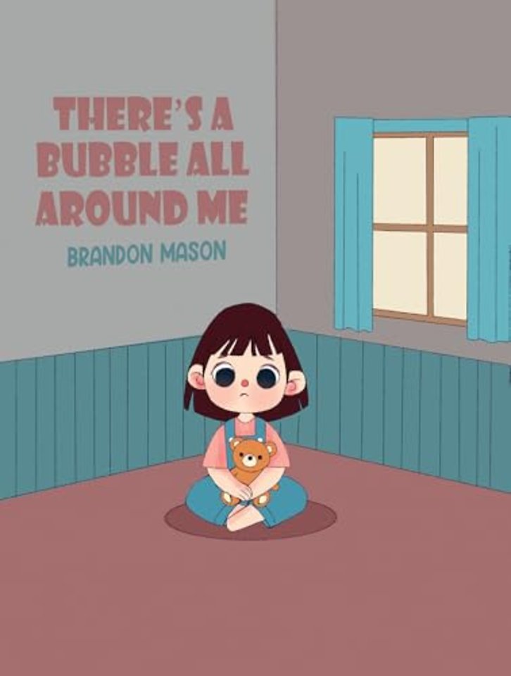 There's a bubble all around me