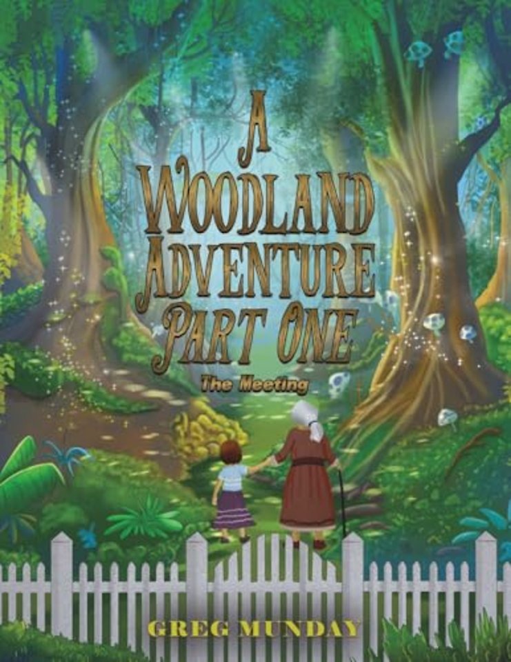 A Woodland Adventure – Part One