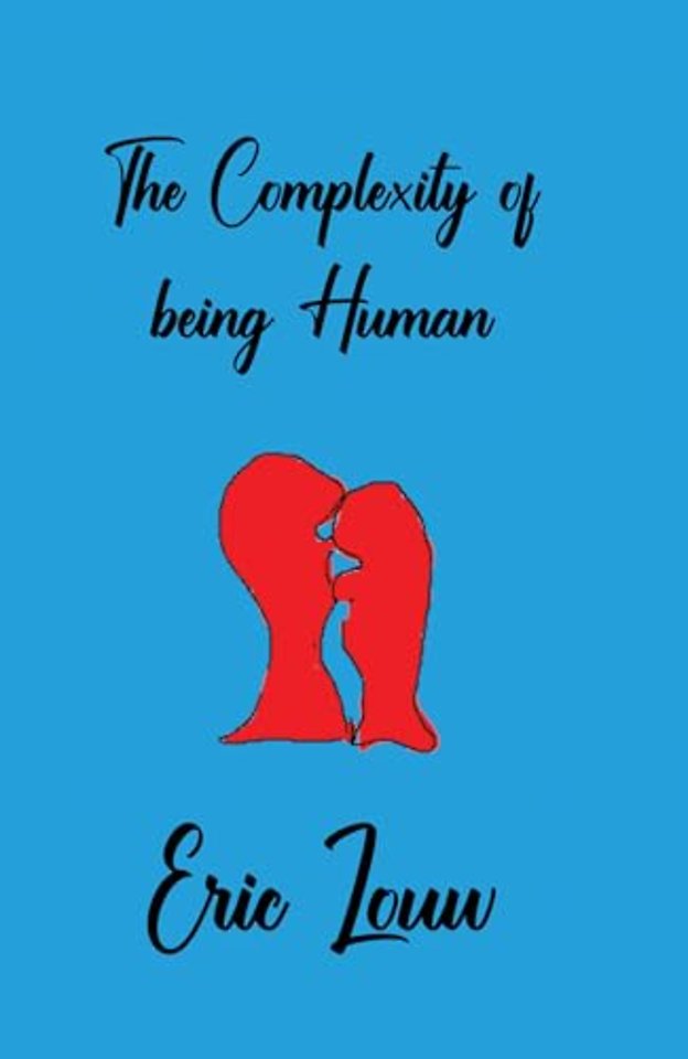 The Complexity of Being Human
