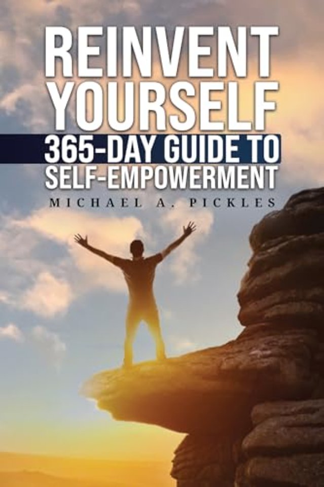 Reinvent Yourself: 365-Day Guide to Self-Empowerment