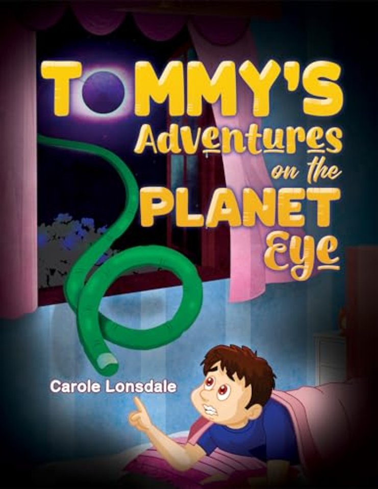 Tommy's Adventures on the Planet Eye