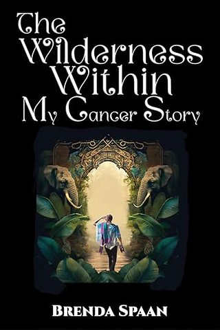 The Wilderness Within: My Cancer Story
