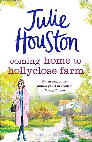 Coming Home to Holly Close Farm