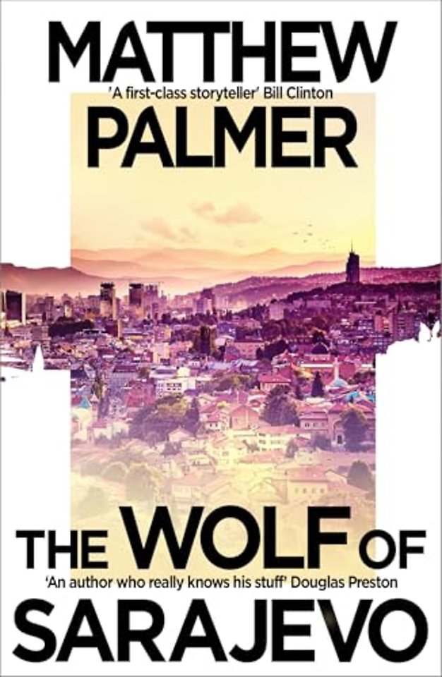 The Wolf of Sarajevo