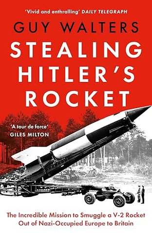 Stealing Hitler's Rocket
