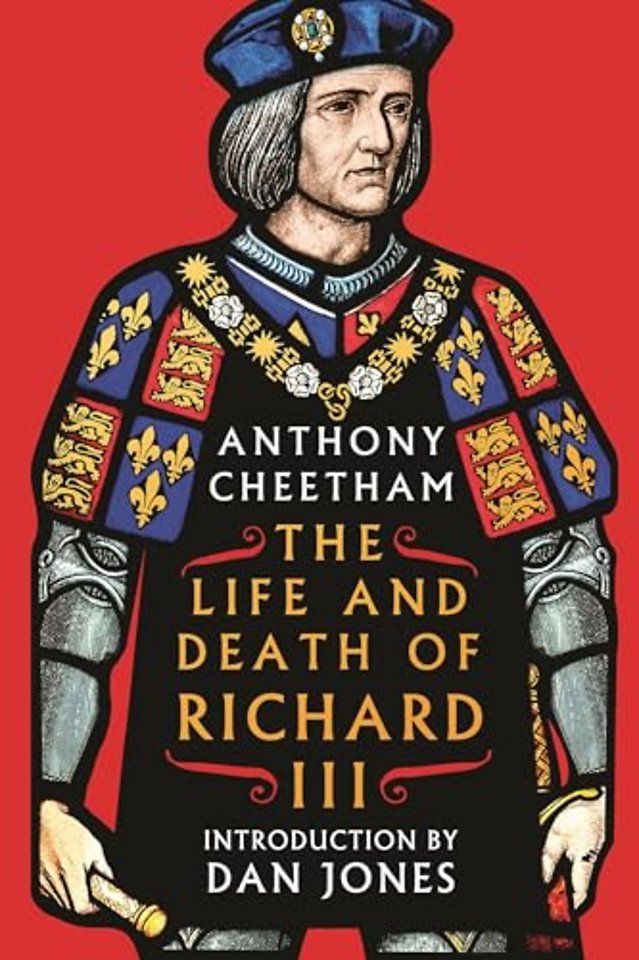 The Life and Death of Richard III