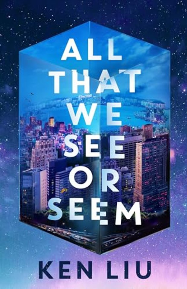 All That We See or Seem