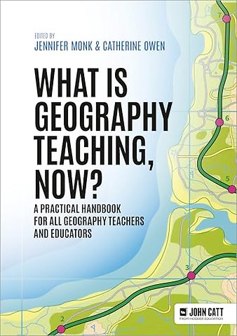 What is Geography Teaching, Now?