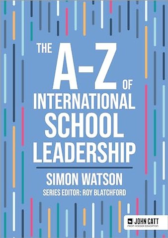 The A-Z of International School Leadership
