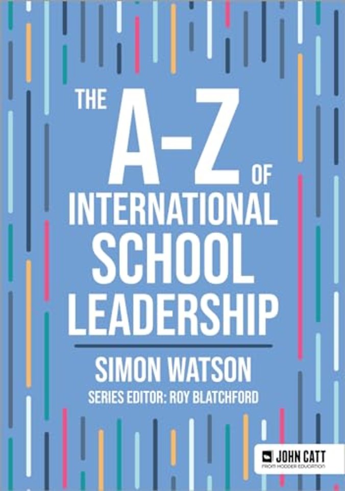 The A-Z of International School Leadership