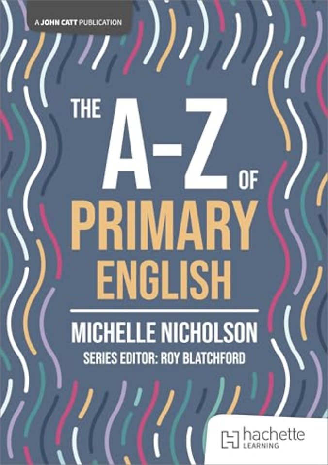 The A-Z of Primary English