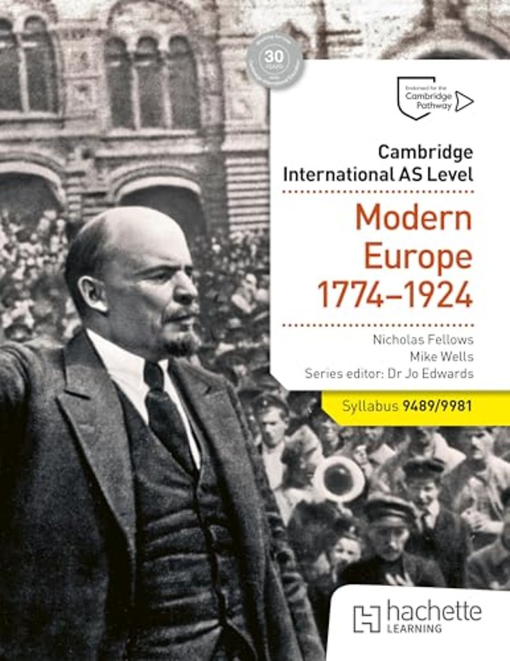 Cambridge International AS Level History: Modern Europe 1774-1924