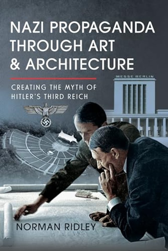 Nazi Propaganda Through Art and Architecture