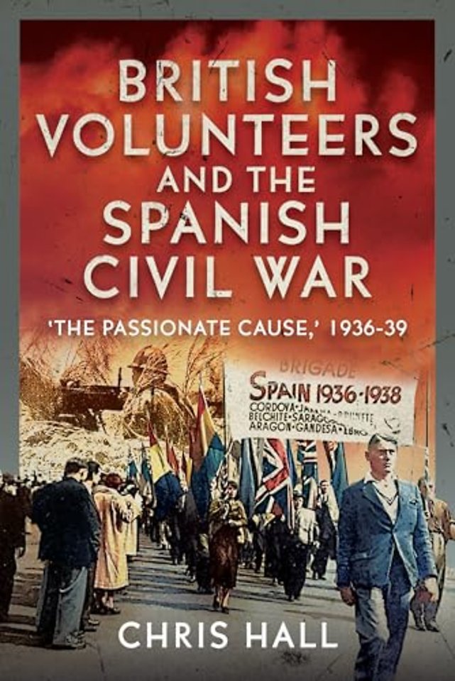 British Volunteers and the Spanish Civil War