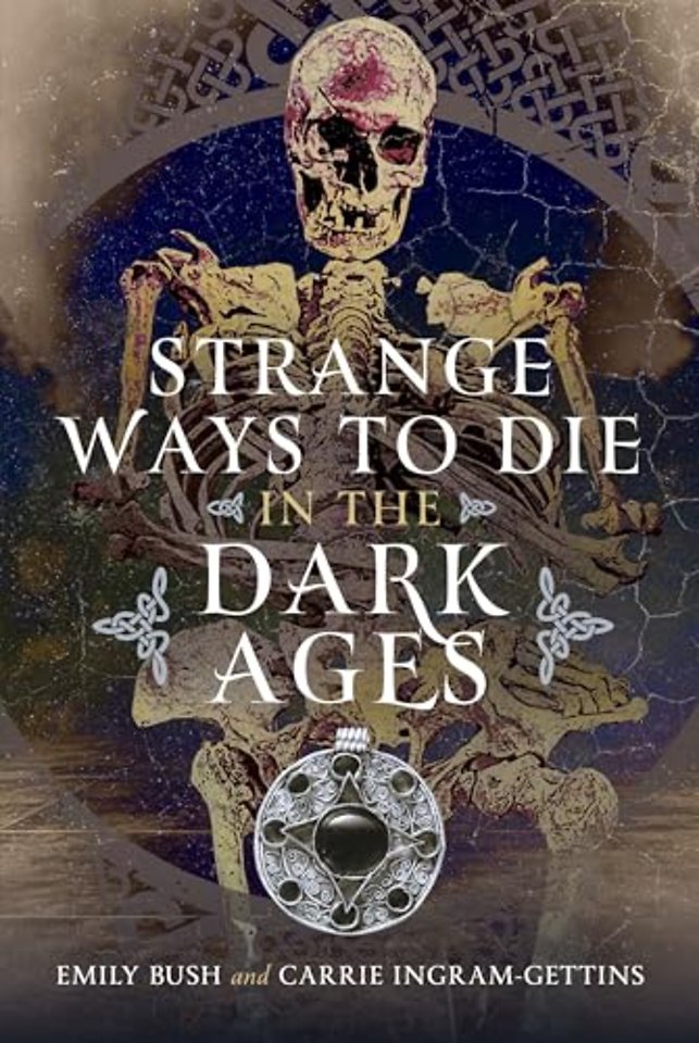 Strange Ways to Die in the Dark Ages