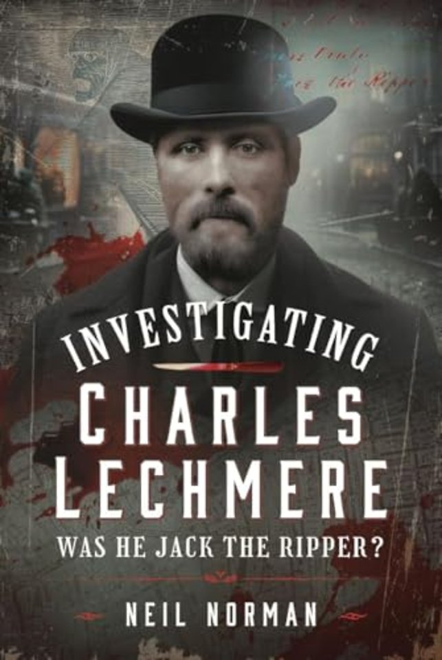 Investigating Charles Lechmere: Was He Jack the Ripper?