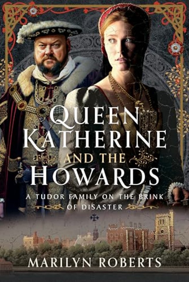Queen Katherine and the Howards