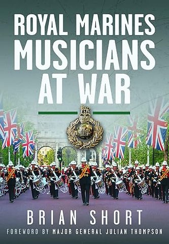 Royal Marines Musicians at War