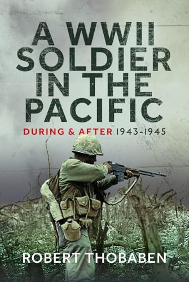 A WWII Soldier in the Pacific