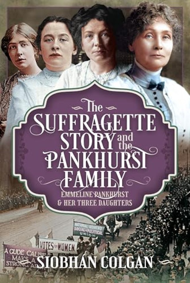 The Suffragette Story and the Pankhurst Family