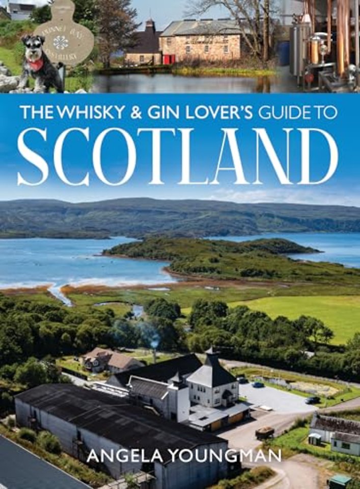 The Whisky and Gin Lover's Guide to Scotland