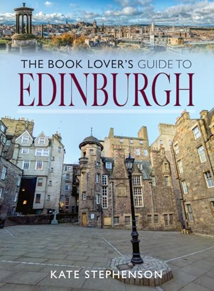 The Book Lover's Guide to Edinburgh