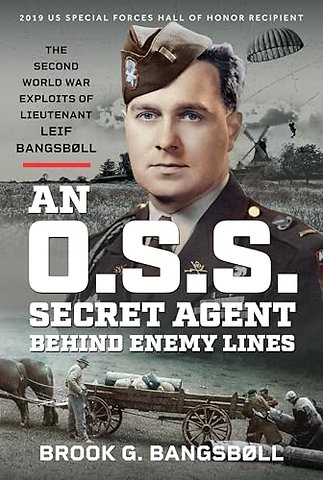 An O.S.S. Secret Agent Behind Enemy Lines