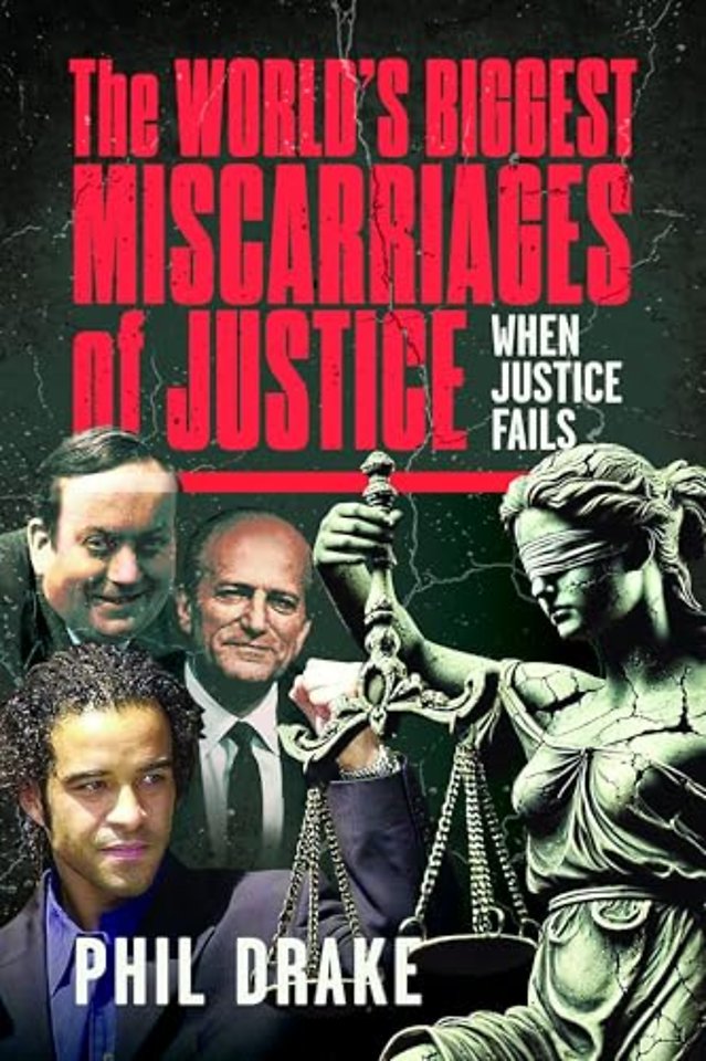 The World's Biggest Miscarriages of Justice