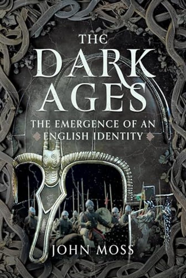The Dark Ages: The Emergence of An English Identity