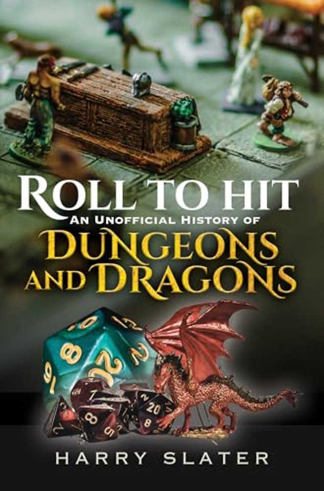 Roll to Hit: An Unofficial History of Dungeons and Dragons