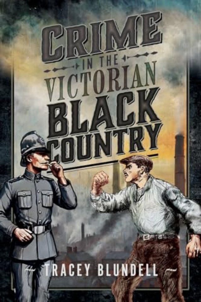 Crime in the Victorian Black Country