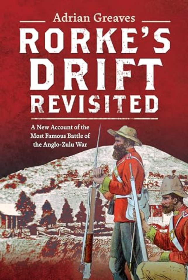 Rorke's Drift Revisited