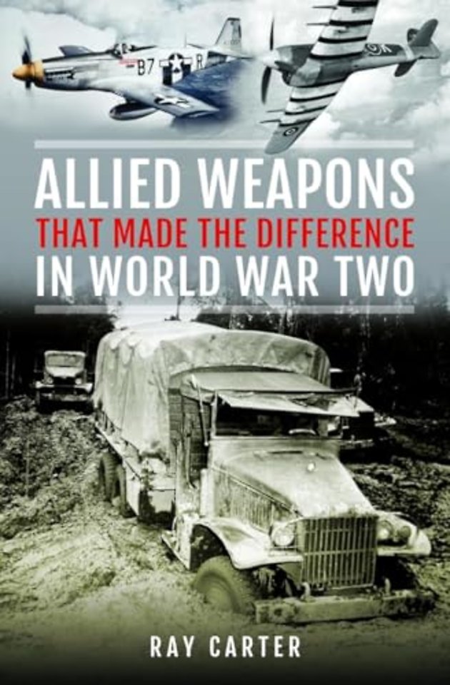 Allied Weapons That Made the Difference in World War Two