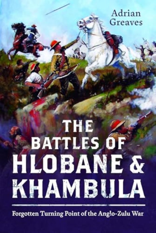 The Battles of Hlobane and Khambula