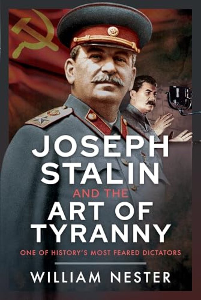 Joseph Stalin and the Art of Tyranny