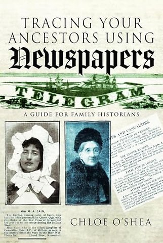 Tracing Your Ancestors Using Newspapers
