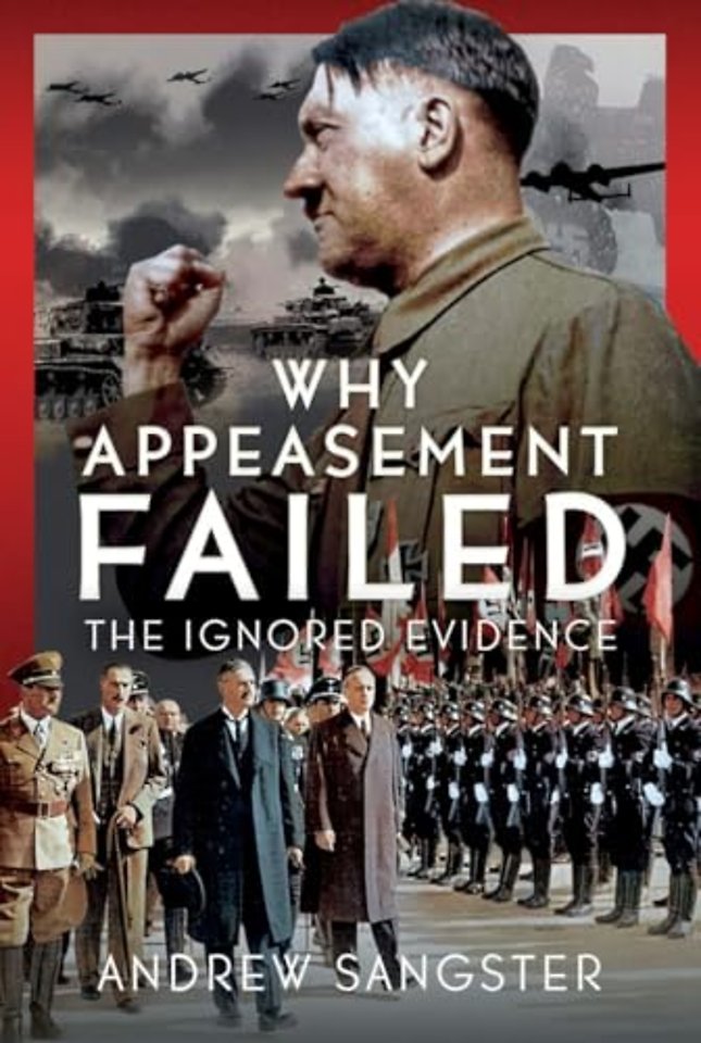 Why Appeasement Failed