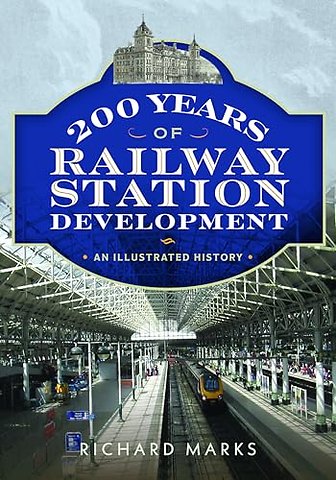 200 Years of Railway Station Development
