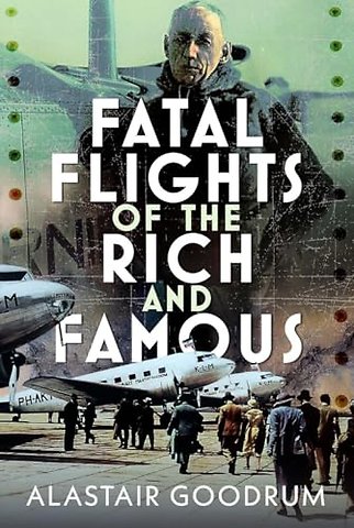 Fatal Flights of the Rich and Famous
