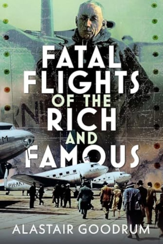 Fatal Flights of the Rich and Famous