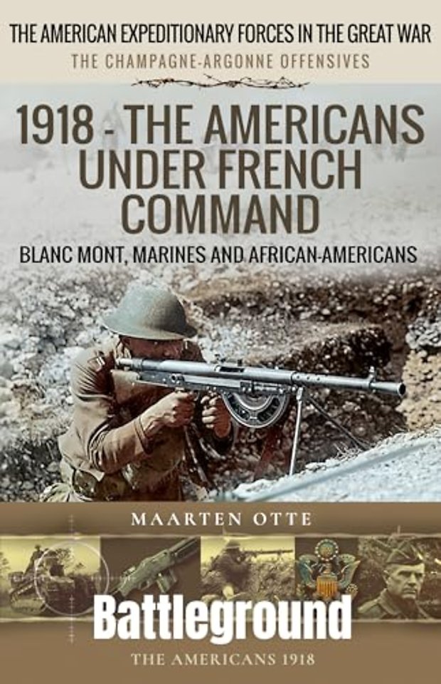 1918 – The Americans Under French Command