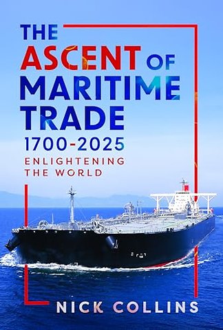 The Ascent of Maritime Trade 1700-2025