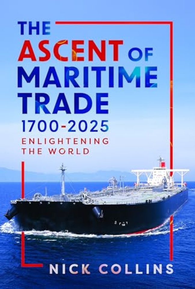 The Ascent of Maritime Trade 1700-2025