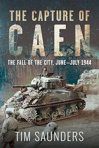 The Capture of Caen