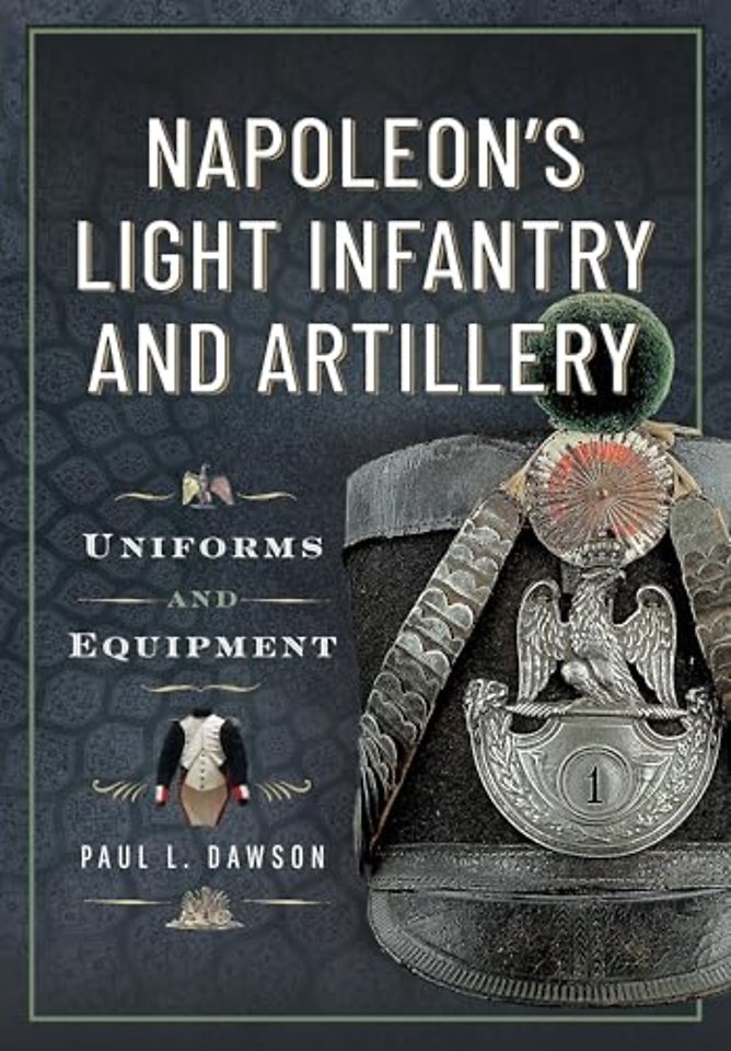 Napoleon’s Light Infantry and Artillery