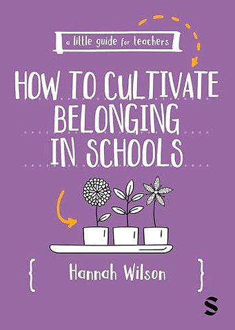 A Little Guide for Teachers: Cultivating Belonging in Schools