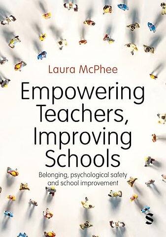 Empowering Teachers, Improving Schools