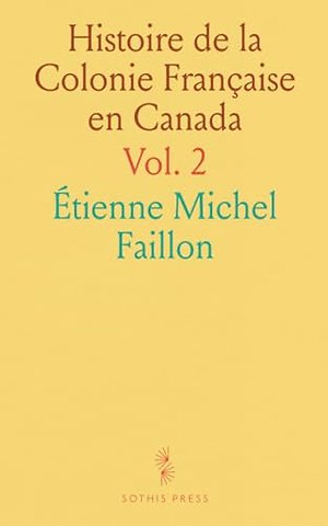 Histoire de la Colonie Francaise en Canada